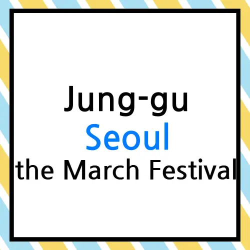 Jung-gu Seoul the March Festival Find out | a beautiful flower festival | Recommendation of travel destinations in Korea